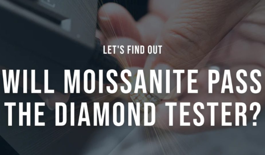 Does Moissanite Pass the Diamond Tester?
